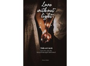 9783758447754 - Love without light - Anissa Vollmer Kartoniert (TB)