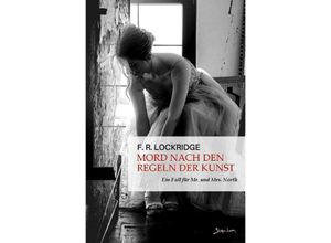 9783758450334 - Mord nach den Regeln der Kunst - Ein Fall für Mr und Mrs North - F R Lockridge Kartoniert (TB)