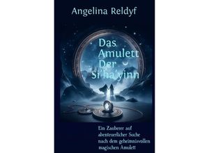 9783758450747 - Das Amulett der Sihayinn - Angelina Reldyf Kartoniert (TB)