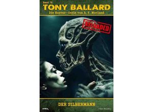 9783758453618 - Tony Ballard - Reloaded Band 79 Der Silbermann - A F Morland Kartoniert (TB)