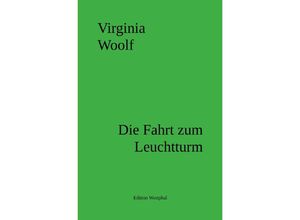 9783758454097 - Die Fahrt zum Leuchtturm - Virginia Woolf Kartoniert (TB)