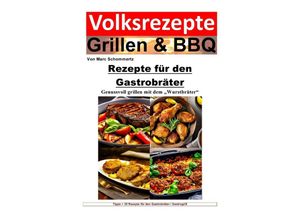 9783758456282 - Volksrezepte Grillen und BBQ - Rezepte für den Gastrobräter - Marc Schommertz Kartoniert (TB)