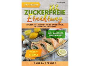 9783758457203 - XXL Zuckerfreie Ernährung - Sandra Struntz Kartoniert (TB)