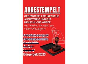 9783758458187 - Abgestempelt Morbus Menière im Berufsleben - Konflikte und Bürokratie - Maik Klaumünzer Kartoniert (TB)