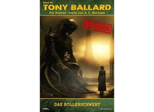 9783758458491 - Tony Ballard - Reloaded Band 84 Das Höllenschwert - A F Morland Kartoniert (TB)