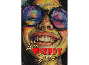 9783758459740 - We love nerdy Girls Malbuch für Erwachsene - Monsoon Publishing Musterstück Grafik Kartoniert (TB)