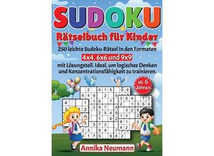 9783758459931 - Sudoku Rätselbuch für Kinder ab 6 Jahren - Annika Neumann Kartoniert (TB)