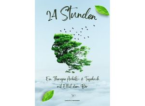 9783758461286 - 24 Stunden ein Therapie Arbeits- & Tagebuch mit Elliot dem Bär Teil 1 - Lewis DJ Hartmann Kartoniert (TB)