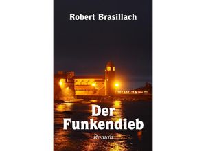 9783758461620 - Der Funkendieb - Robert Brasillach Kartoniert (TB)