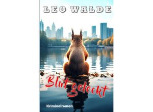 9783758461811 - Blut geleckt - Leo Walde Kartoniert (TB)