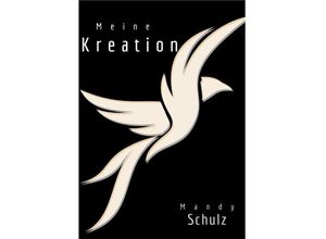 9783758462931 - Meine Kreation - Mandy Schulz Kartoniert (TB)