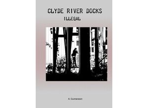 9783758463136 - Clyde River Docks - T Gunnarsson Kartoniert (TB)