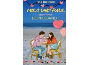 9783758464072 - Mila und Paul Doppelband 1 - Tino Dietrich Kartoniert (TB)