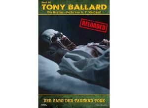 9783758465444 - Tony Ballard - Reloaded Band 89 Der Sarg der tausend Tode - A F Morland Kartoniert (TB)