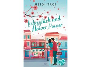 9783758466496 - Liebesglück und Flowerpower - Heidi Troi Kartoniert (TB)