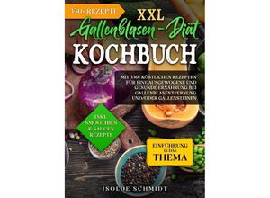 9783758466670 - XXL Gallenblasen-Diät Kochbuch - Isolde Schmidt Kartoniert (TB)