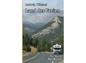 9783758467196 - Land der Freien - Ludwig Witzani Kartoniert (TB)