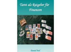 9783758468568 - Tarot als Ratgeber für Finanzen - Daniel Perl Kartoniert (TB)