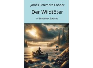 9783758470134 - Der Wildtöter - James Fenimore Cooper Kartoniert (TB)