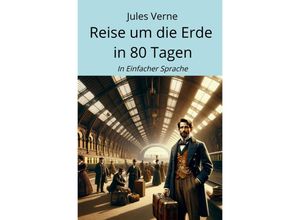 9783758470240 - Reise um die Erde in 80 Tagen - Jules Verne Kartoniert (TB)