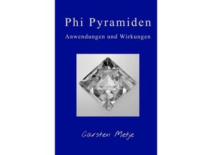 9783758470387 - Phi Pyramiden - Carsten Metje Kartoniert (TB)