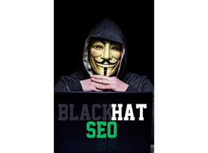 9783758471735 - Blackhat SEO - Christian Schröder Kartoniert (TB)