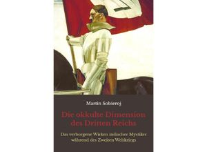 9783758471834 - Die okkulte Dimension des Dritten Reichs - Martin Sobieroj Georges Van Vrekhem Kartoniert (TB)