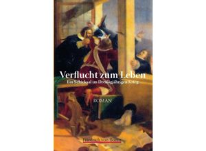 9783758471896 - Verflucht zum Leben - Friedrich von Bonin Kartoniert (TB)