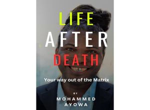 9783758472312 - LIFE AFTER DEATH - Mohammed Ayowa Kartoniert (TB)