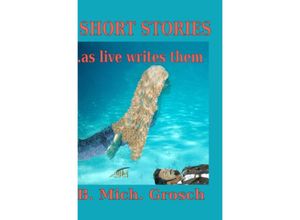 9783758473302 - Short stories - Bernd Michael Grosch Kartoniert (TB)