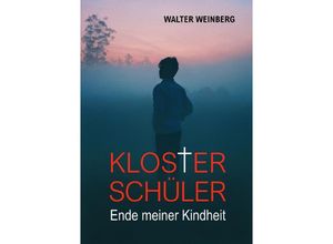 9783758473692 - Klosterschüler - Walter Weinberg Kartoniert (TB)