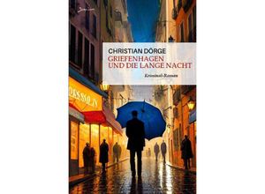 9783758475061 - Griefenhagen und die lange Nacht - Christian Dörge Kartoniert (TB)