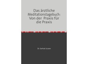 9783758475566 - Medizin einfach erklärt Ihr Begleiter zu mehr Wohlbefinden von Dr Serhat Ucarer - Serhat Ucarer Kartoniert (TB)