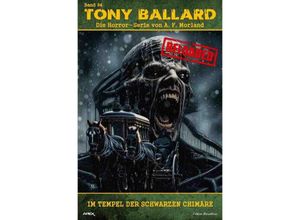 9783758475665 - Tony Ballard - Reloaded Band 94 Im Tempel der schwarzen Chimäre - A F Morland Kartoniert (TB)