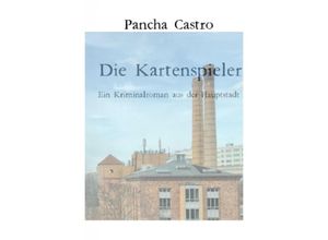 9783758477737 - Die Kartenspieler - Pancha Castro Kartoniert (TB)