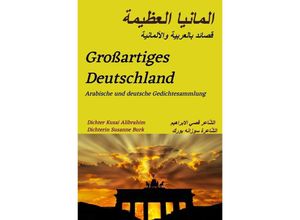 9783758478192 - Großartiges Deutschland - Dichter Kusai Alibrahim Dichterin Susanne Burk Kartoniert (TB)