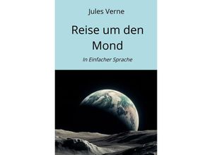 9783758478956 - Reise um den Mond - Jules Verne Kartoniert (TB)