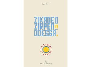 9783758479199 - Zikaden zirpen in Odessa - Paul Manar Kartoniert (TB)