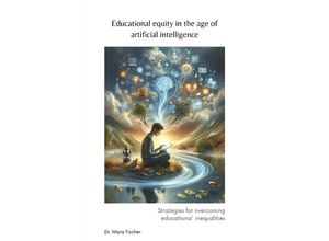 9783758479274 - Educational equity in the age of artificial intelligence - Dr Mara Fischer Kartoniert (TB)