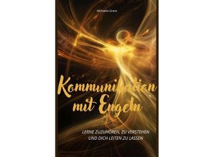 9783758479427 - Kommunikation mit Engeln - Michaela Grace Kartoniert (TB)