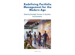 9783758485466 - Redefining Portfolio Management for the Modern Age - Angela M Hart Kartoniert (TB)