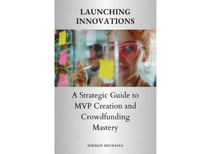 9783758485510 - Launching Innovations - Jordan Michaels Kartoniert (TB)