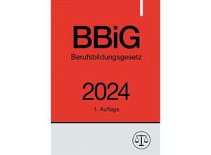 9783758487460 - Berufsbildungsgesetz - BBiG 2024 - Ronny Studier Kartoniert (TB)