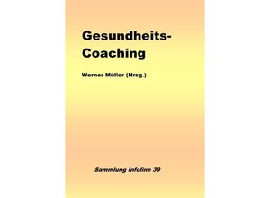 9783758487729 - Gesundheits-Coaching - Werner Müller Kartoniert (TB)