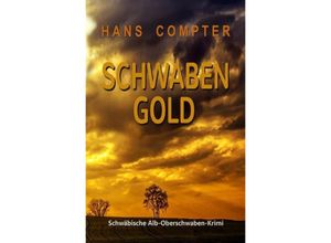 9783758489396 - Schwabengold - Hans Compter Kartoniert (TB)