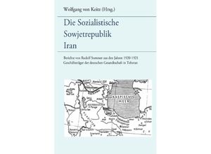 9783758495106 - Die sozialistische Sowjetrepublik Iran - Wolfgang von Keitz Kartoniert (TB)