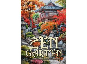 9783758495434 - Zen Garten Japan Malbuch für Erwachsene - Monsoon Publishing Musterstück Grafik Kartoniert (TB)