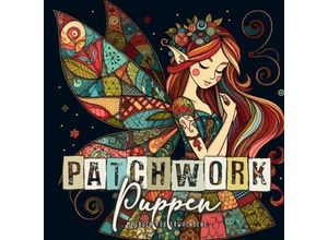 9783758495885 - Patchwork Puppen Malbuch für Erwachsene - Monsoon Publishing Musterstück Grafik Kartoniert (TB)