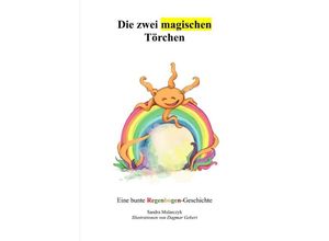 9783758497612 - Die zwei magischen Törchen - Sandra Mularczyk Kartoniert (TB)