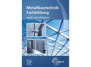 9783758513176 - Metallbautechnik Fachbildung - Mirja Didi Eckhard Ignatowitz Gerhard Lämmlin Esther Lang Roland Marter Sven Noack Hans-Joachim Pahl Armin Steinmüller Eckhard Thiele Kartoniert (TB)